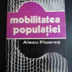 Mobilitatea Populatiei - Alecu Floares ,544348