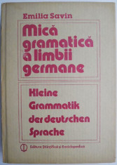 Mica gramatica a limbii germane ? Emilia Savin (coperta putin uzata) foto