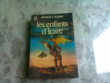 LES ENFANTS D&#039;ICARE - ARTHUR C. CLARKE (CARTE IN LIMBA FRANCEZA)