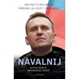 Navalnij - Putyin v&eacute;gzete, Oroszorsz&aacute;g j&ouml;vője? - Jan Matti Dollbaum