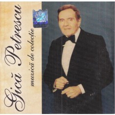 Gica Petrescu - Muzica de colectie