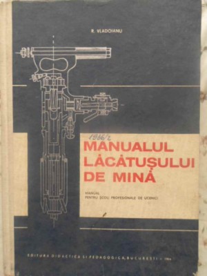 MANUALUL LACATUSULUI DE MINA-R. VLADOIANU-231365 foto