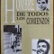 HOMBRE DE TODOS LOS COMIENZOS: ICONOGRAFIA DEL CHE GUEVARA, 1928-1997 (EDITORA POLITICA, LA HABANA 1998) [LIMBA SPANIOLA]