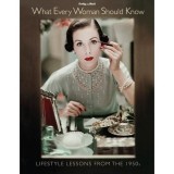 What Every Woman Should Know: Lifestyle Lessons from the 1950s.
