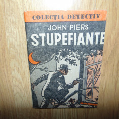 Colectia Detectiv -Stupefiante -John Piers