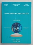 MANAGEMENTUL INSECURITATII LA INCEPUT DE SECOL de GHEORGE TOMA ...MARIN MACIUCA , 2004, PREZINTA UNELE SUBLINIERI *