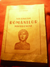 N.P.Vaidomir - Stramosii Romanilor-Macedoneni -Ed.1944 , 31 pag +2 harti foto