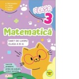 Matematica. Clasa a III-a. Caiet de lucru. Exercitii, probleme, teste de evaluare, notiuni teoretice (cod M326)