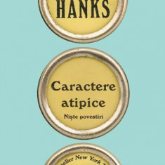 Caractere Atipice - Tom Hanks