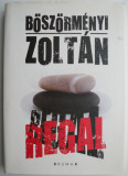 Cumpara ieftin Regal &ndash; Boszormenyi Zoltan