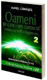 Oameni pe care i-am cunoscut. Volumul II | Aurel Carasel, 2020, Pavcon