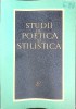 Studii de Poetica si Stilistica - T. Vianu, Al. Rosetti, M. Pop (1966) Literatura Romana, Editura Pentru Literatura