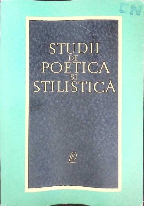 STUDII DE POETICA SI STILISTICA-T. VIANU, AL. ROSETTI, M. POP-268242