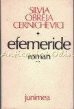 Cumpara ieftin Efemeride. Moșiereasa III - Silvia Obreja Cernichevici, Junimea, 1989, Roman Rom&acirc;nesc, Beletristică