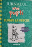 Jurnalul unui pusti 18. Floare la ureche &ndash; Jeff Kinney