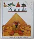 PIRAMIDA , ilustrata de PHILIPPE BIARD , realizata de GALLIMARD JEUNESE , 2008