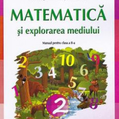 Matematica si explorarea mediului - Clasa 2 - Manual - Tudora Pitila, Cleopatra Mihailescu