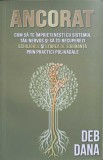 ANCORAT. CUM SA TE IMPRIETENESTI CU SISTEMUL TAU NERVOS SI SA ITI RECUPEREZI ECHILIBRUL SI STAREA DE SIGURA-363270