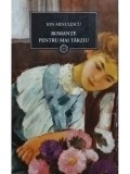 Ion Minulescu - Romante pentru mai tarziu (Editia: 2009)