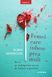 Cumpara ieftin Femei care iubesc prea mult, Litera