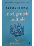 Howard Gardner - Inteligentele multiple (editia 2022)