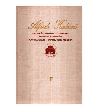Alfreds Kalnins - Latviesu tautas dziesmas / Latgales/ Balsij un
