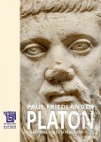 Platon. Adevarul fiintei si realitatea vietii. Volumul I | Paul Friedlander