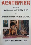 Acatistier - Cleopa Ilie, Paisie Olaru