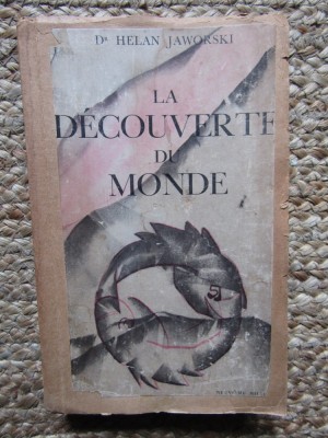 La d&amp;eacute;couverte du Monde Docteur H&amp;eacute;lan JAWORSKI 1928 foto
