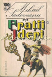 Cumpara ieftin Fratii Jderi - Mihail Sadoveanu, Editura Mondero, 1993, 587 pagini, Roman