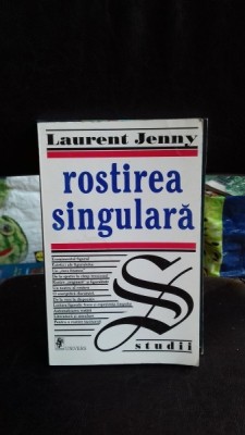 ROSTIREA SINGULARA - LAURENT JENNY foto
