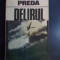 Delirul - Marin Preda ,542562