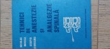 Cumpara ieftin Tehnici De Anestezie Si Analgezie Spinala - Nicolae Mircea, Agapia Leoveanu