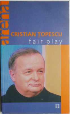 Fair Play &amp;ndash; Cristian Topescu foto