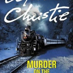 Murder on the Orient Express: A Hercule Piorot Mystery