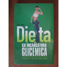 Nigel Denby - Dieta cu incarcatura glicemica. Program de 7 zile pentru slabire