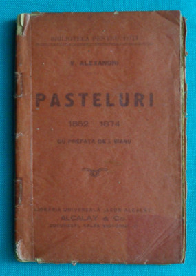 Vasile Alexandri ( Alecsandri ) &amp;ndash; Pasteluri ( editie 1900 ) foto