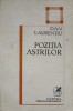 Pozitia Astrelor - Poezii Dan Laurentiu, Cartea Romaneasca 1980, Beletristica, Carte veche, 254 pagini