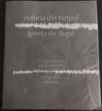 EUFORIA DIN TIMPUL / GREATA DE DUPA: 10 POEME / 10 POETI ALESI &amp; PREZENTATI DE CATRE CLAUDIU KOMARTIN CU 10 GRAVURI DE ANA TOMA (FUNDATIA TRIADE 2017)