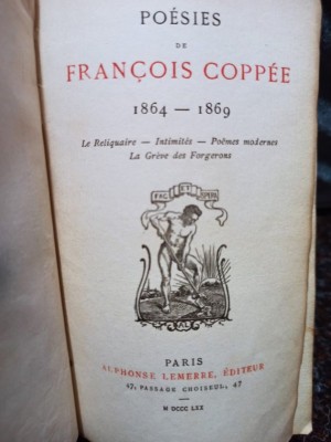 Francois Coppee - Poesies 1864 - 1869 (Editia: 1870) foto