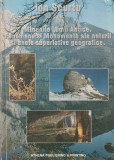 ION SCURTU - MINUNILE LUMII ANTICE. FENOMENE SI MONUMENTE ALE NATURII SI UNELE