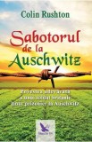 Sabotorul de la Auschwitz - Colin Rushton