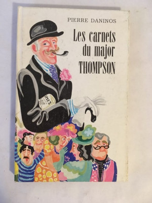 Les carnets du major Thompson, Pierre Daninos, Ed Didactica si pedagogica 1976 foto