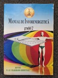MANUAL DE INFORENERGETICA (RADIESTEZIE) - Claudian Dumitru (gradul 2)