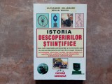 Istoria descoperirilor stiintifice - Alexander Hellemans, Bryan Bunch, 1988
