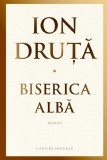 Biserica alba - Ion Druta - Cartier