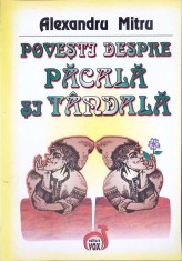 POVESTI DESPRE PACALA SI TANDALA-ALEXANDRU MITRU-263536