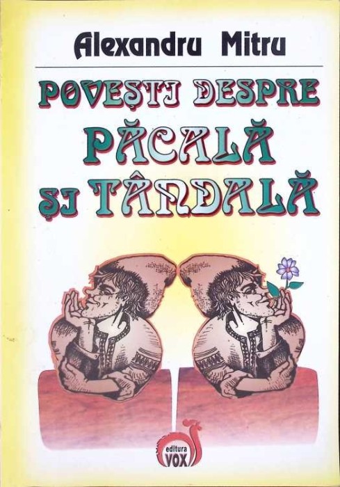 POVESTI DESPRE PACALA SI TANDALA-ALEXANDRU MITRU-263536