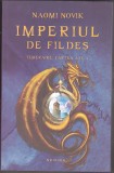 bnk ant Naomi Novik - Temeraire . Imperiul de fildes ( SF )