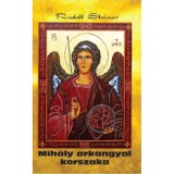 Mih&aacute;ly arkangyal korszaka - Rudolf Steiner
